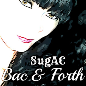 收聽SugAC的Bac & Forth歌詞歌曲