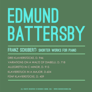 收聽Edmund Battersby的Fünf Klavierstücke, D.459: Scherzo (Allegro)歌詞歌曲