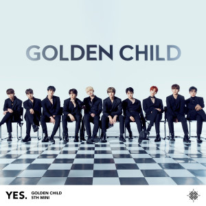 Album Golden Child 5th Mini Album [YES.] oleh Golden Child