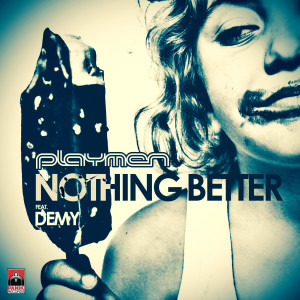 PLAYMEN的專輯Nothing Better