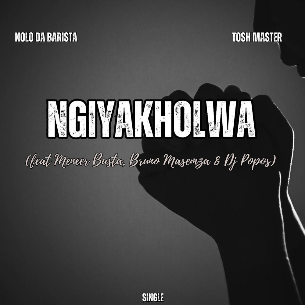 Ngiyakholwa (feat. Nolo Da Barista, Meneer Busta, Bruno Masemza & Dj Popos)