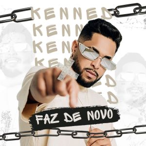 收聽KENNED的Faz de Novo歌詞歌曲