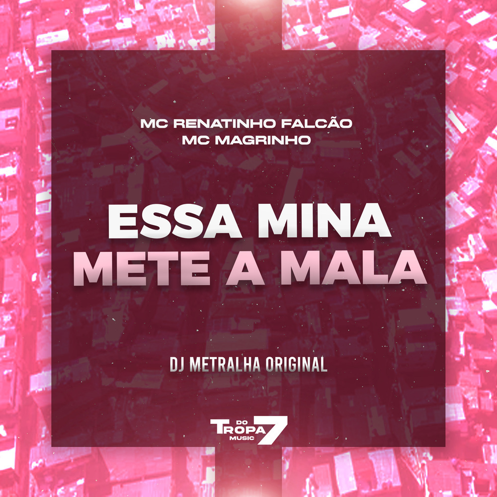 Essa Mina Mete a Mala (Explicit)