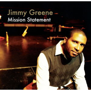 Jimmy Greene的專輯Mission Statement