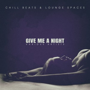 Various Artists的專輯Give Me a Night