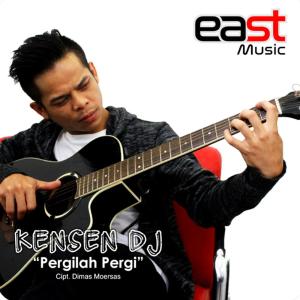 收听Kensen DJ的Pergilah Pergi歌词歌曲