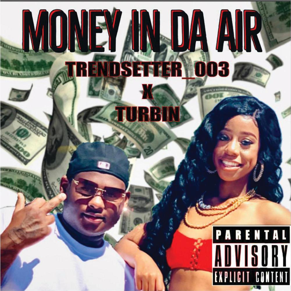 Money in Da Air (feat. Turbin) (Explicit)