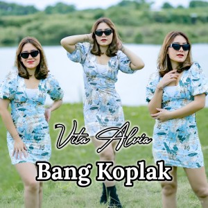 Vita Alvia的专辑Bang Koplak