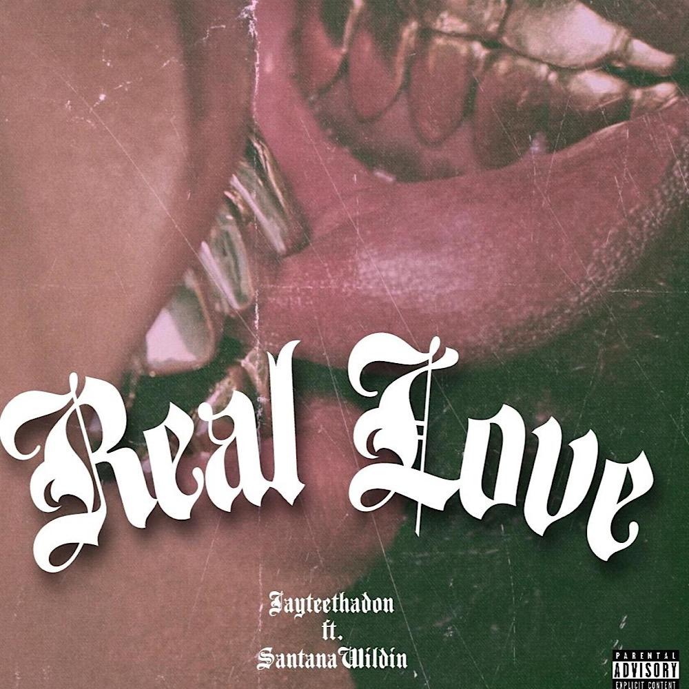 Real Love (feat. SantanaWildin)