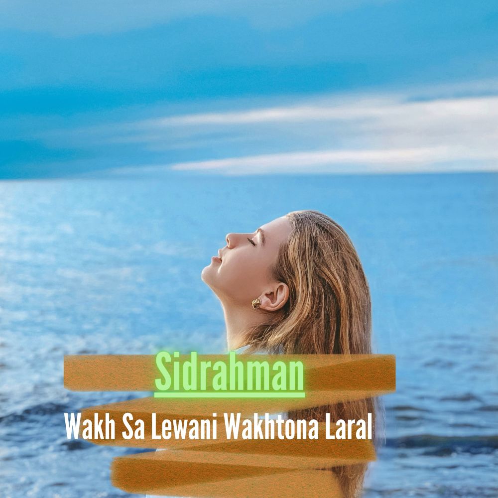 Wakh Sa Lewani Wakhtona Laral