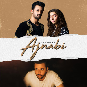 Album Ajnabi from Atif Aslam