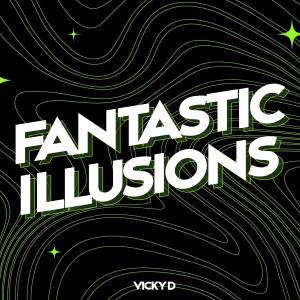 อัลบัม Fantastic Illusions ศิลปิน Vicky D