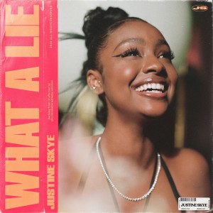 Album What A Lie oleh Justine Skye