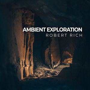 Album Ambient Exploration from Robert Rich