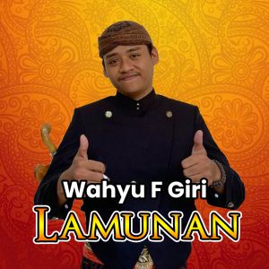 Listen to Lamunan song with lyrics from Wahyu F Giri