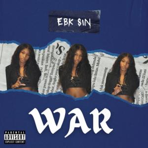 收聽Ebk Sin的War (Hood Talk Freestyle) (Explicit)歌詞歌曲