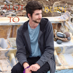 Album Alot to Burn - EP from 