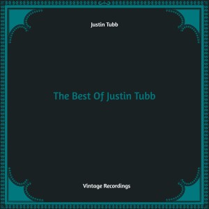 Justin Tubb的专辑The Best Of Justin Tubb (Hq remastered)