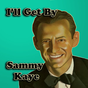 ดาวน์โหลดและฟังเพลง Lavender Blue (Dilly Dilly) พร้อมเนื้อเพลงจาก Sammy Kaye