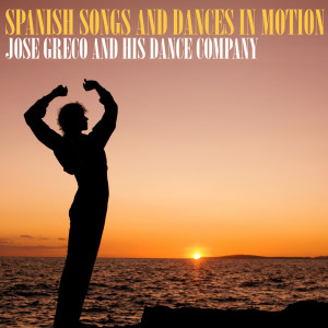 Listen to Danza De Castilla song with lyrics from Jose Greco & His Dance Company