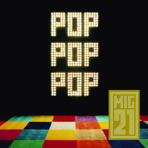 ดาวน์โหลดและฟังเพลง Pop Pop Pop พร้อมเนื้อเพลงจาก Mig 21