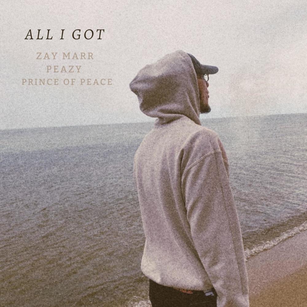 All I Got(feat. Prince of Peace)
