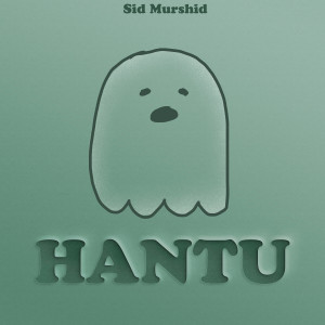Album Hantu from Sid Murshid