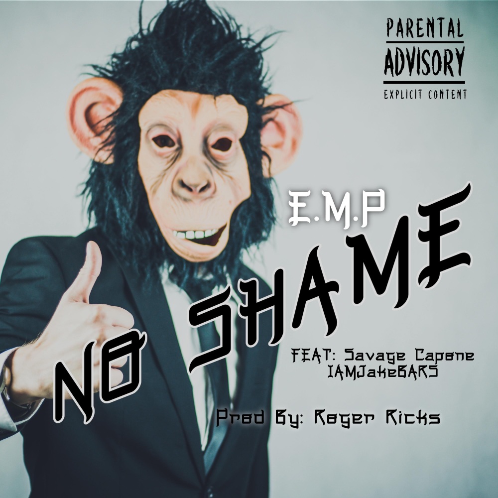 No Shame(feat. Iamjakebars & Savage Capone) (Explicit)