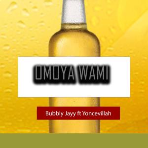 ดาวน์โหลดและฟังเพลง OMOYA WAMI (Radio Edit) พร้อมเนื้อเพลงจาก Bubbly Jayy