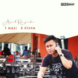 Listen to 1 Hati 2 Cinta song with lyrics from Apit Riyadi