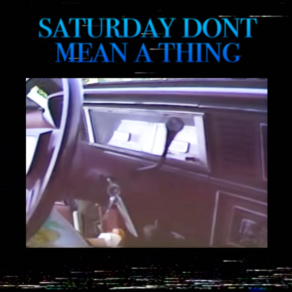 Saturday Don't Mean A Thing (Instrumental)