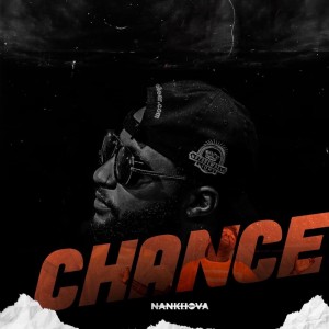 收聽Nankhova的Chance歌詞歌曲