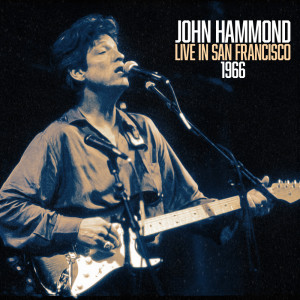 Dengarkan You Got Me Walkin' & Talkin' (Live) lagu dari John Hammond dengan lirik