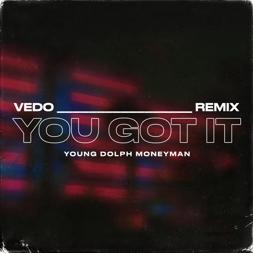 You Got It (Remix|Explicit)