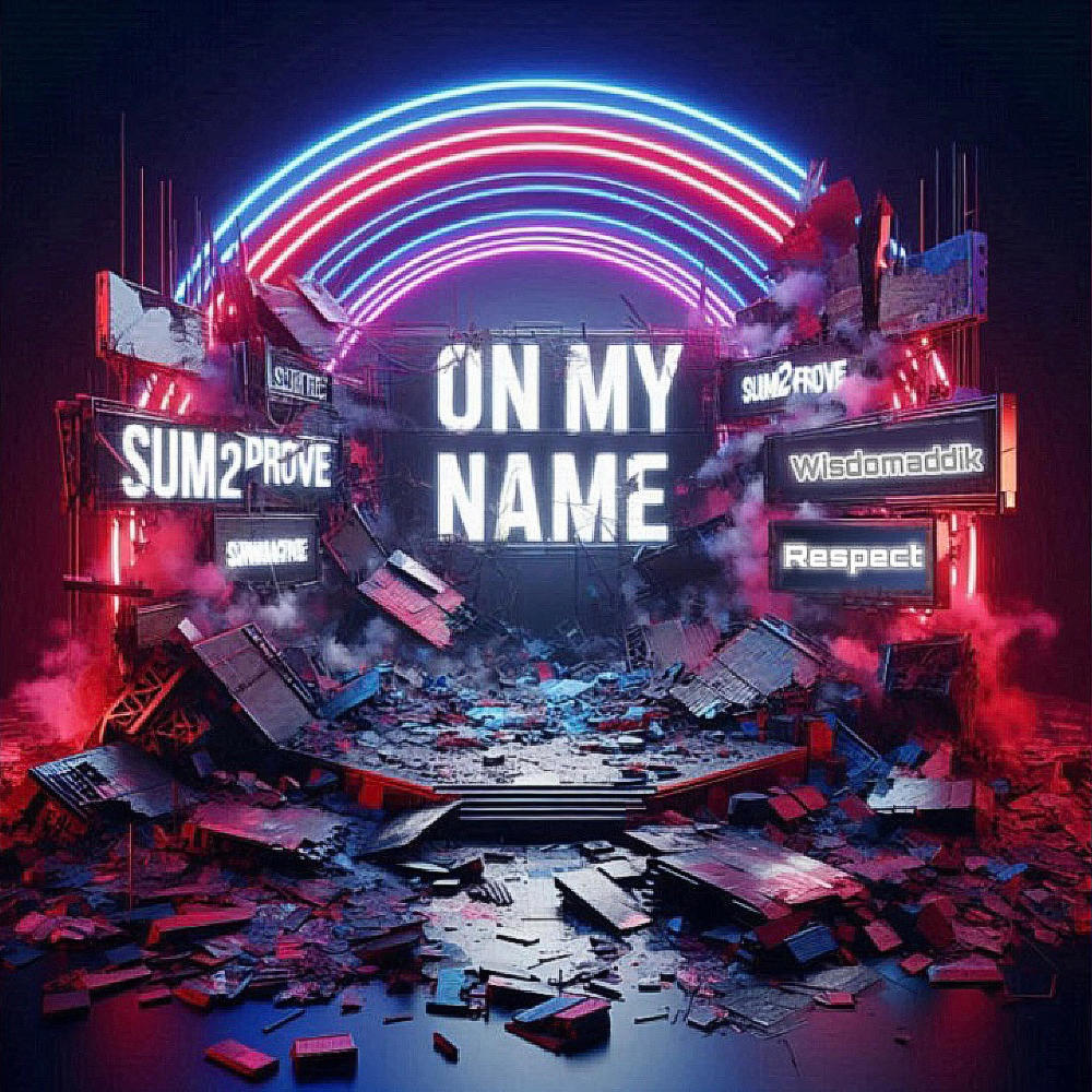 On My Name (feat. Monsta & Skitzo) (Explicit)
