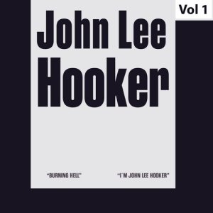อัลบัม John Lee Hooker - Original Albums, Vol. 1 ศิลปิน John Lee Hooker