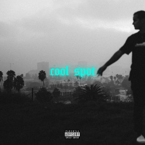 ดาวน์โหลดและฟังเพลง Cool Spot (Explicit) พร้อมเนื้อเพลงจาก The Holdup