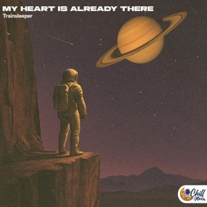 ดาวน์โหลดและฟังเพลง My Heart Is Already There พร้อมเนื้อเพลงจาก Trainsleeper