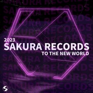 華語群星的專輯Sakura Records 2023：To the New World