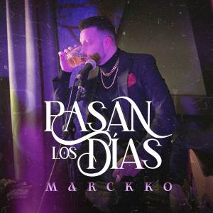 Marckko的專輯Pasan los días