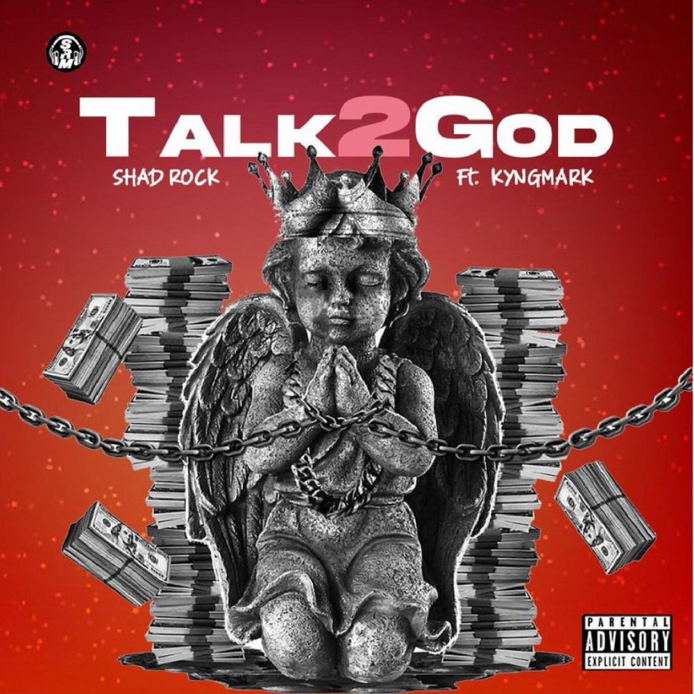 Talk 2 God (feat. Kyng Mark) (Explicit)