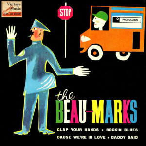 The Beau-Marks的專輯Vintage Rock No. 50 - EP: Clap Your Hands