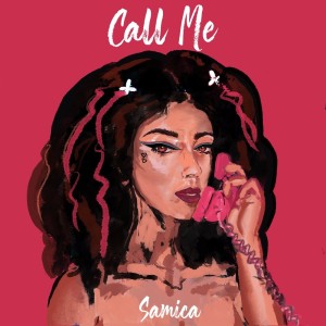 收聽Samica的Call Me歌詞歌曲