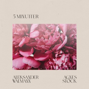 Aleksander Walmann的專輯5 Minutter