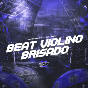 Album BEAT VIOLINO BRISADO (Explicit) from Mc Magrinho