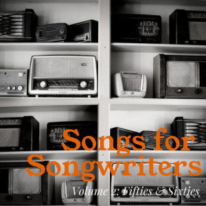 Album Songs for Songwriters oleh Various Artists