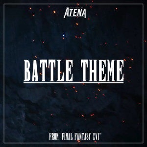 Guitarrista de Atena的专辑Battle Theme (From "Final Fantasy XVI")