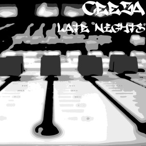 ดาวน์โหลดและฟังเพลง Late Nights (Explicit) พร้อมเนื้อเพลงจาก Ceeza