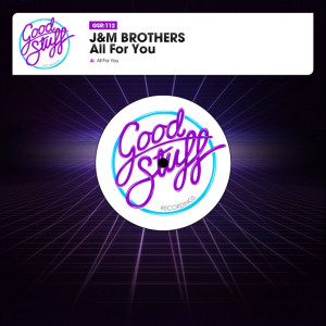 收聽J&M Brothers的All for You歌詞歌曲