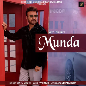 Dengarkan lagu Munda (punjabi) nyanyian Mintu Dhuri dengan lirik